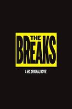 Watch The Breaks Megashare