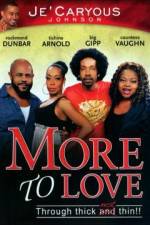 Watch More to Love Megashare