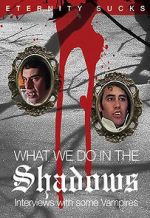 Watch What We Do in the Shadows: Interviews with Some Vampires Megashare