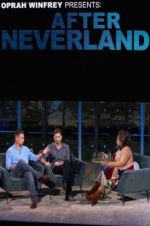 Watch Oprah Winfrey Presents: After Neverland Megashare