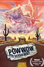Watch Powwow Highway Megashare