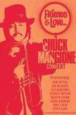Watch Chuck Mangione Friends & Love Megashare