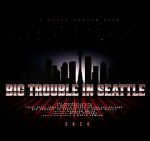 Watch Big Trouble In Seattle Megashare