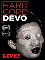 Watch Hardcore Devo Live! Online Megashare