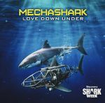Watch Mechashark Love Down Under Megashare