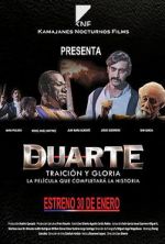 Watch Duarte, traicin y gloria Megashare