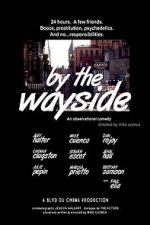 Watch By the Wayside Megashare