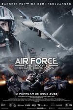 Watch Air Force: The Movie - Selagi Bernyawa Megashare