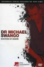 Watch Dr Michael Swango : Doctor of Death Megashare