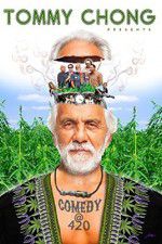 Watch Tommy Chong Presents Comedy at 420 Megashare