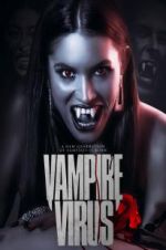 Watch Vampire Virus Megashare