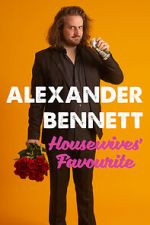 Watch Alexander Bennett: Housewive\'s Favourite (TV Special 2020) Megashare