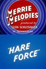 Watch Hare Force (Short 1944) Megashare