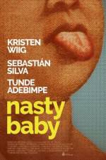 Watch Nasty Baby Megashare