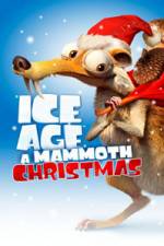 Watch Ice Age A Mammoth Christmas Megashare