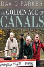 Watch The Golden Age of Canals Megashare