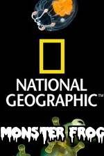 Watch National Geographic Monster Frog Megashare