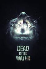 Watch Dead in the Water Megashare