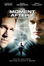 Watch The Moment After 2: The Awakening Megashare