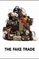 Watch The Fake Trade Megashare