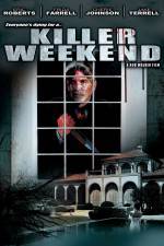 Watch Killer Weekend Megashare