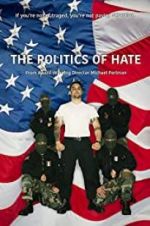 Watch The Politics of Hate Megashare
