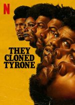 Watch They Cloned Tyrone Megashare