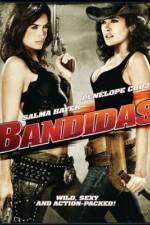 Watch Bandidas Megashare