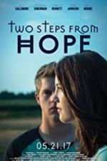 Watch Two Steps from Hope Megashare