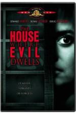 Watch The House Where Evil Dwells Megashare