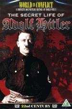 Watch The Secret Life of Adolf Hitler Megashare