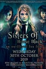 Watch Sisters of House Black Megashare