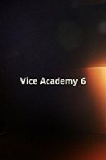 Watch Vice Academy Part 6 Megashare