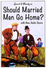 Watch Should Married Men Go Home? Megashare