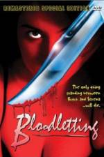 Watch Bloodletting Megashare