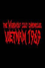 Watch The Werewolf Cult Chronicles: Vietnam 1969 Megashare