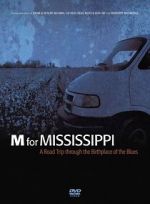 Watch M for Mississippi: A Road Trip through the Birthplace of the Blues Megashare