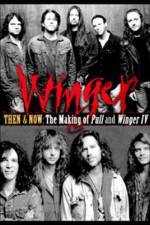 Watch Then & Now: The Making of Pull & Winger IV Megashare