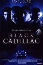 Watch Black Cadillac Megashare