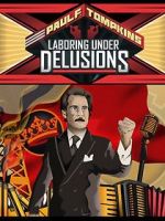 Watch Paul F. Tompkins: Laboring Under Delusions Megashare