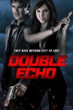 Watch Double Echo Megashare