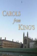 Watch Carols From King\'s Megashare