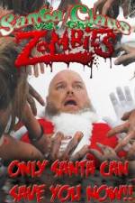 Watch Santa Claus Versus the Zombies Megashare