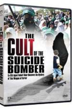 Watch The Cult of the Suicide Bomber Megashare