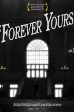 Watch Forever Yours Megashare
