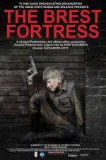 Watch Brest Fortress (Brestskaya krepost) Megashare