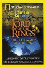 Watch National Geographic Beyond the Movie - The Lord of the Rings Megashare