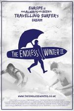 Watch The Endless Winter II: Surfing Europe Megashare