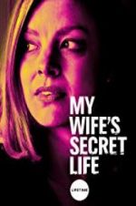 Watch My Wife\'s Secret Life Megashare