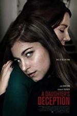Watch A Daughter\'s Deception Megashare